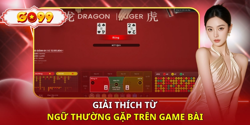 Giải thích từ ngữ thường gặp trên game bài