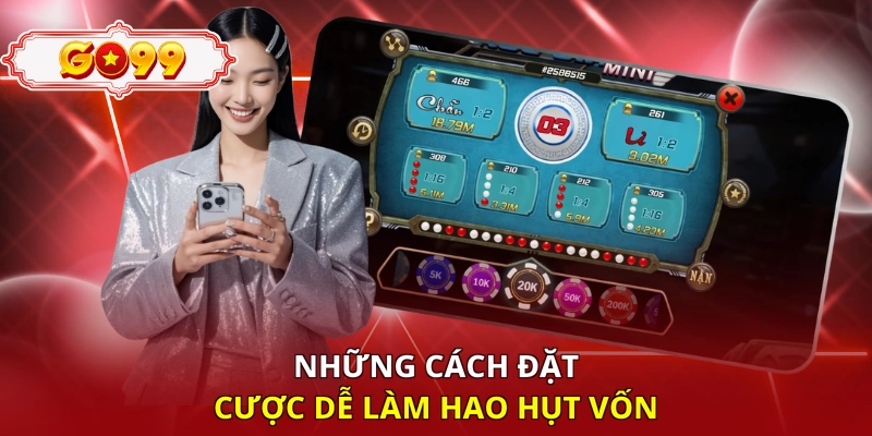 Những cách đặt cược dễ làm hao hụt vốn
